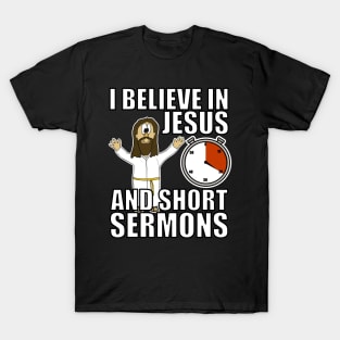 I Believe In Jesus And Short Sermons Funny Christian Humor T-Shirt